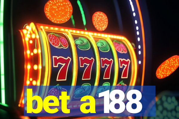 bet a188
